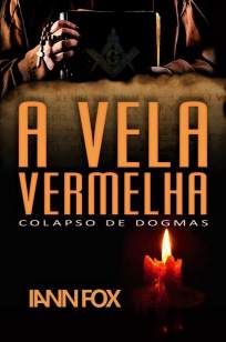 Baixar Livro A Vela Vermelha - Iann Fox em ePub PDF Mobi ou Ler Online