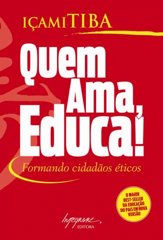 Baixar Quem Ama Educa - Içami Tiba ePub PDF Mobi ou Ler Online
