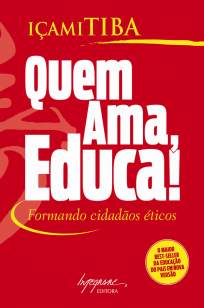 Baixar Quem Ama Educa - Içami Tiba ePub PDF Mobi ou Ler Online