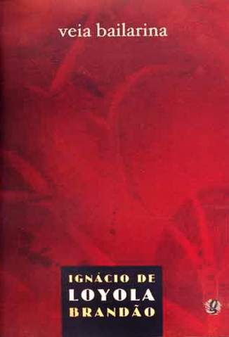 Baixar Veia Bailarina - Ignacio de Loyola Brandao ePub PDF Mobi ou Ler Online