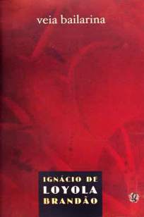 Baixar Veia Bailarina - Ignacio de Loyola Brandao ePub PDF Mobi ou Ler Online
