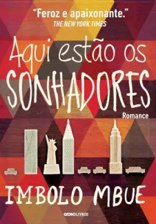 Baixar Livro Aqui Estão os Sonhadores - Imbolo Mbue em ePub PDF Mobi ou Ler Online