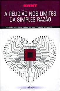 Baixar Livro A Religião Dentro dos Limites da Simples Razão - Immanuel Kant em ePub PDF Mobi ou Ler Online