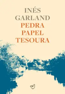 Baixar Livro Pedra, Papel, Tesoura - Inés Garland em ePub PDF Mobi ou Ler Online