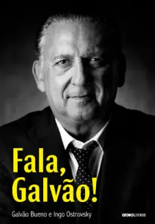 Baixar Livro Fala, Galvão - Ingo Ostrovsky em ePub PDF Mobi ou Ler Online