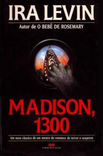 Baixar Livro Madison, 1300 - Ira Levin em ePub PDF Mobi ou Ler Online