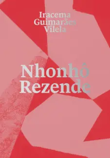 Baixar Livro Nhonhô Rezende - Iracema Guimarães Vilela em ePub PDF Mobi ou Ler Online
