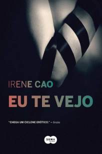 Baixar Livro Eu Te Vejo - Trilogia Dei Sensi Vol. 1 - Irene Cao em ePub PDF Mobi ou Ler Online
