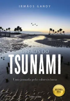 Órfãos do Tsunami  -  Irmãos Grand