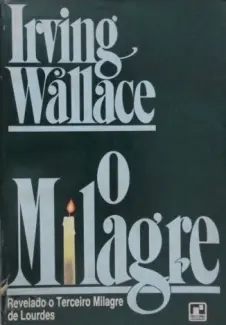 Baixar Livro O Milagre - Irving Wallace em ePub PDF Mobi ou Ler Online