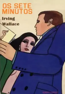 Baixar Livro Os Sete Minutos - Irving Wallace em ePub PDF Mobi ou Ler Online