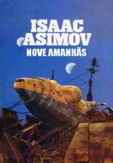 Nove Amanhãs  -  Isaac Asimov