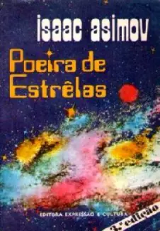 Poeira de Estrelas  -  Isaac Asimov