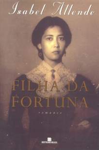 Baixar Livro Filha da Fortuna - Isabel Allende em ePub PDF Mobi ou Ler Online