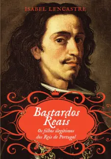 Baixar Livro Bastardos Reais - Isabel Lencastre em ePub PDF Mobi ou Ler Online
