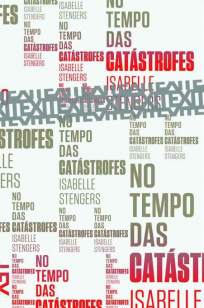 Baixar Livro No Tempo das Catástrofes - Isabelle Stengers em ePub PDF Mobi ou Ler Online