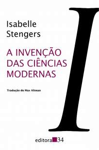 Baixar Livro A Invenção das Ciências Modernas - Isabelle Stengers em ePub PDF Mobi ou Ler Online