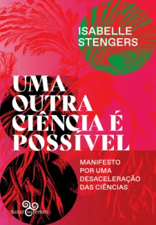 Baixar Livro Uma Outra Ciência é Possível - Isabelle Stengers em ePub PDF Mobi ou Ler Online