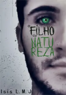 O Filho da natureza  -  Filho da Natureza  - Vol.   01  -  Isis L. Mj.