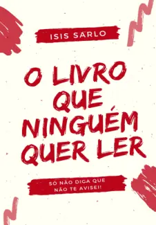 Baixar Livro O Livro que Ninguém quer ler - Isis Sarlo em ePub PDF Mobi ou Ler Online