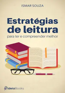 Baixar Livro Estratégias de Leitura para ler e Compreender Melhor - SuperLeitura Vol. 3 - Ismar Souza em ePub PDF Mobi ou Ler Online