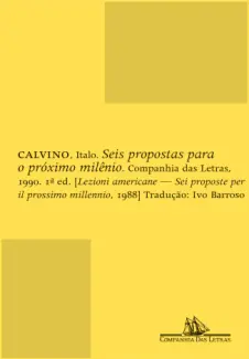 Seis Propostas Para o Próximo Milênio  -  Italo Calvino