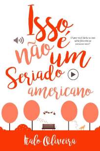 Baixar Isso Não é um Seriado Americano - Italo Oliveira ePub PDF Mobi ou Ler Online