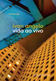 Baixar Livro Vida ao Vivo - Ivan Angelo em ePub PDF Mobi ou Ler Online