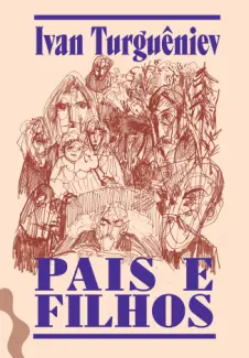 Baixar Livro Pais e Filhos - Ivan Turguêniev em ePub PDF Mobi ou Ler Online