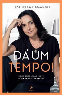 Baixar Livro Dá um Tempo - Izabella Camargo em ePub PDF Mobi ou Ler Online