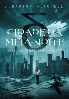 Baixar Livro Cidade da Meia-Noite - J. Barton Mitchell em ePub PDF Mobi ou Ler Online