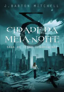 Cidade da Meia-Noite  -  Saga da Terra Conquistada  - Vol.  01  -  J. Barton Mitchell