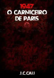 Baixar Livro O Carniceiro de Paris - J.C. Cali em ePub PDF Mobi ou Ler Online