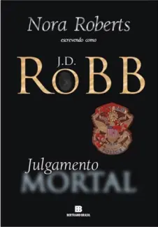 Baixar Livro Julgamento Mortal - J. D. Robb em ePub PDF Mobi ou Ler Online