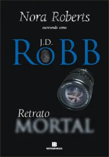 Baixar Livro Retrato Mortal - J.D. Robb em ePub PDF Mobi ou Ler Online
