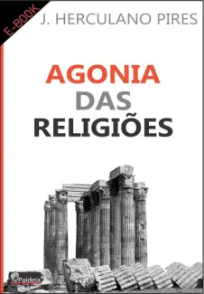 Baixar Livro Agonia das Religioes - J.Herculano Pires em ePub PDF Mobi ou Ler Online