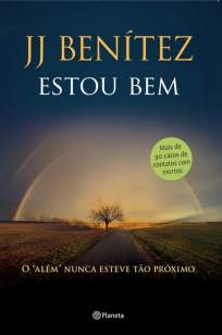 Baixar Estou Bem - J. J. Benitez ePub PDF Mobi ou Ler Online
