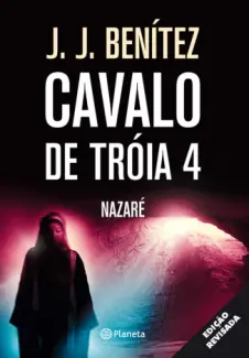 Baixar Livro Nazare - Cavalo de Troia Vol. 4 - J.J. Benitez em ePub PDF Mobi ou Ler Online