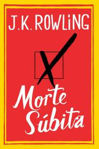Baixar Livro Morte Súbita - J. K. Rowling em ePub PDF Mobi ou Ler Online