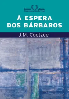 Baixar Livro À espera dos bárbaros - J. M. Coetzee em ePub PDF Mobi ou Ler Online