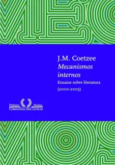Baixar Livro Mecanismos Internos - J. M. Coetzee em ePub PDF Mobi ou Ler Online