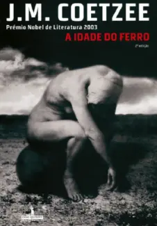 A Idade do Ferro  -  J. M. Coetzee
