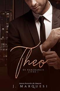 Baixar Livro Theo - Os Karamanlis Vol. 1 - J. Marquesi em ePub PDF Mobi ou Ler Online
