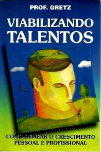 Baixar Livro Viabilizando Talentos - J. R. Gretz em ePub PDF Mobi ou Ler Online