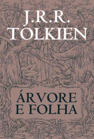 Baixar Árvore e Folha - J. R. R. Tolkien ePub PDF Mobi ou Ler Online
