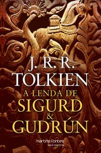 Baixar A Lenda de Sigurd & Gudrún - J. R. R. Tolkien ePub PDF Mobi ou Ler Online
