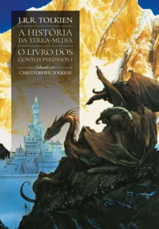 Baixar Livro O Livro dos Contos Perdidos - A História da Terra-média Vol. 1 - J. R. R. Tolkien em ePub PDF Mobi ou Ler Online