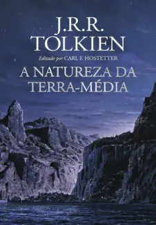 Baixar Livro A Natureza da Terra-média - J. R. R. Tolkien em ePub PDF Mobi ou Ler Online