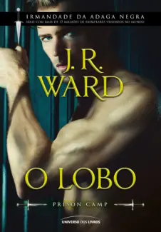 Baixar Livro O Lobo - Irmandade da Adaga Negra Vol. 2 - J.R. Ward em ePub PDF Mobi ou Ler Online