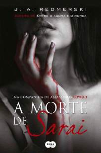 Baixar Livro A Morte de Sarai - Na Companhia de Assassinos Vol. 1 - J. A. Redmerski em ePub PDF Mobi ou Ler Online